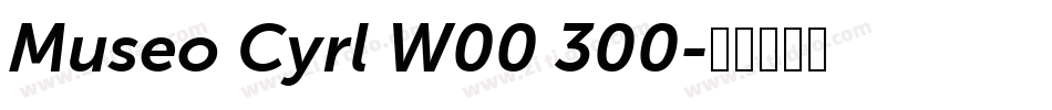 Museo Cyrl W00 300字体转换